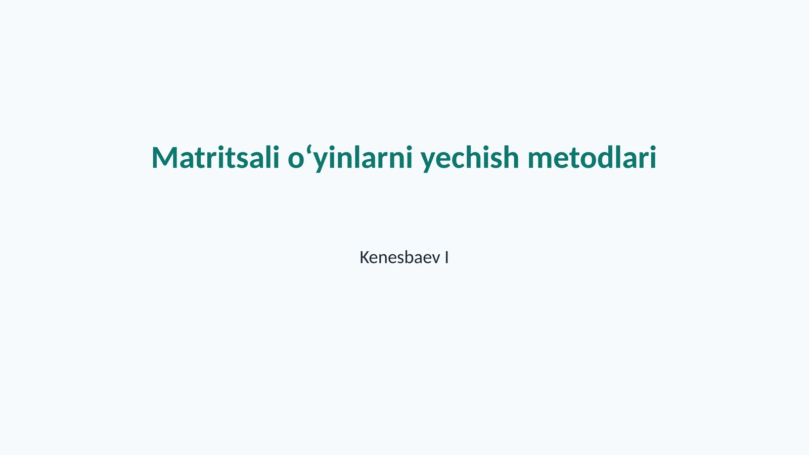 Matritsali o‘yinlarni yechish metodlari