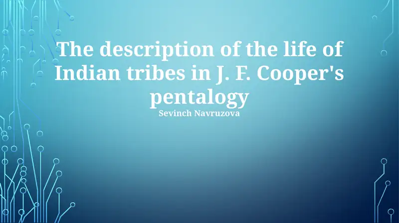 Cooper's Indians: Customs, Conflicts, and Depictions