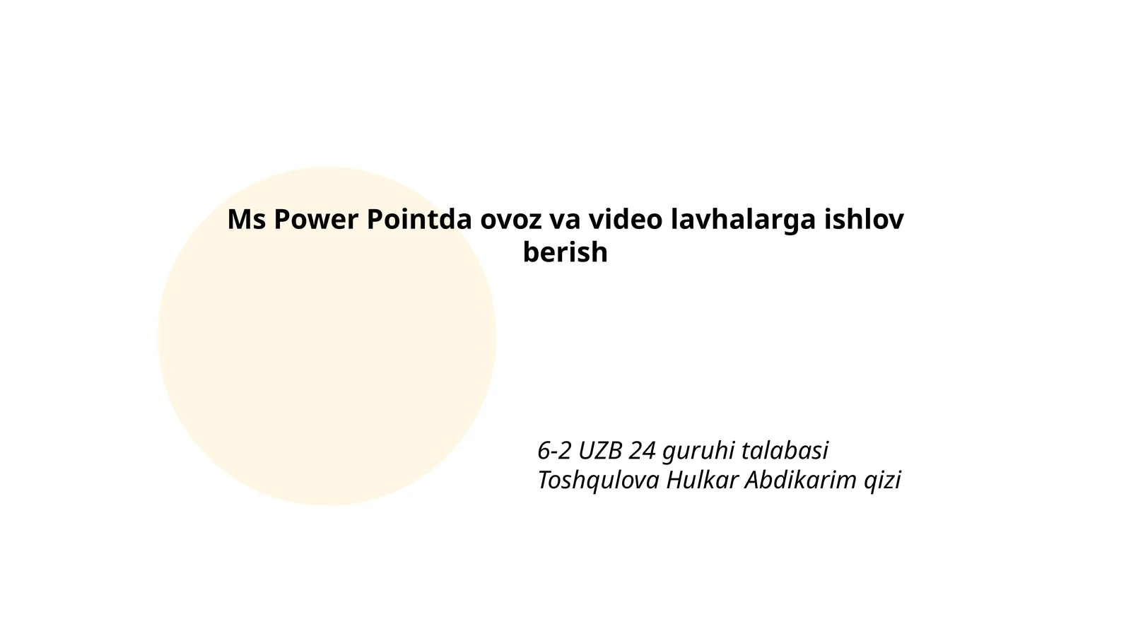 PowerPointda ovoz va video lavhalarga ishlov berish