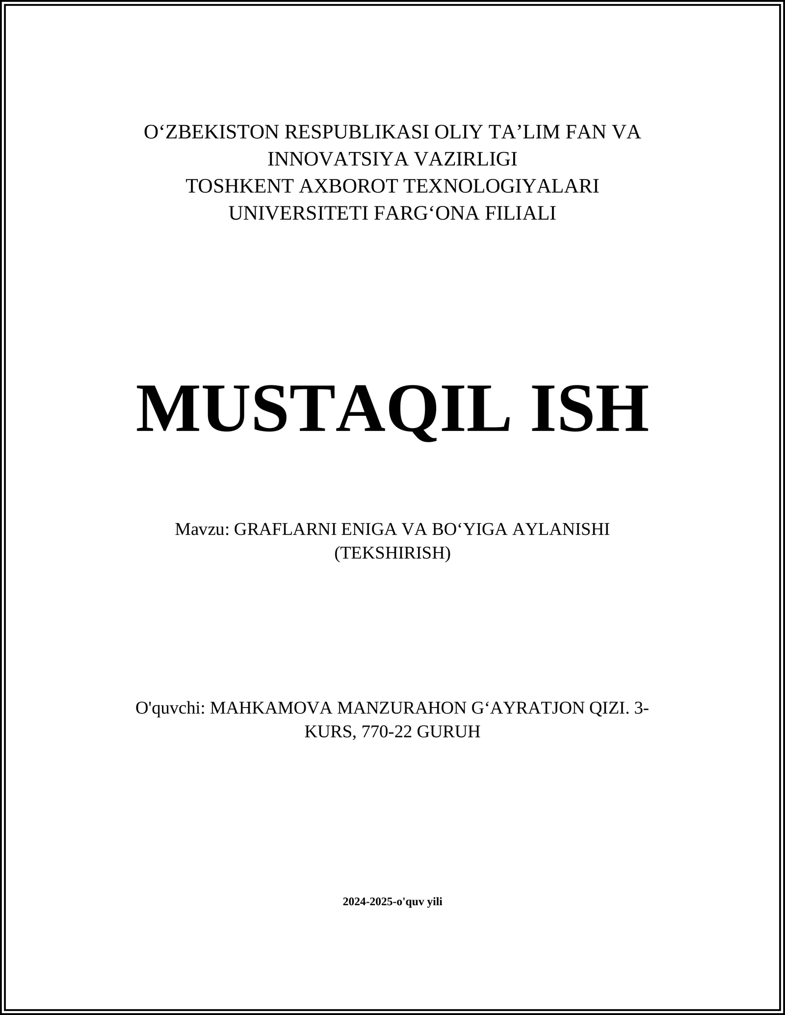 GRAFLARNI ENIGA VA BO‘YIGA AYLANISHI (TEKSHIRISH)