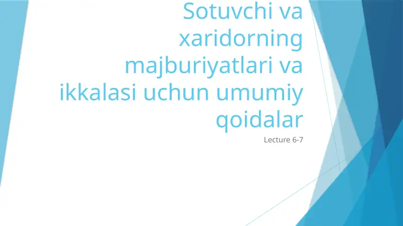 Sotuvchivaxaridorningmajburiyatlarivaikkalasiuchunumumiyqoidalar