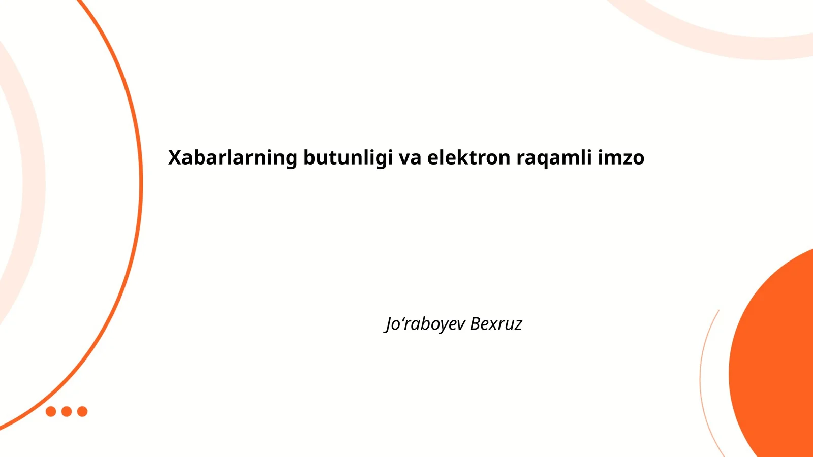 Xabarlarning butunligi va elektron raqamli imzo