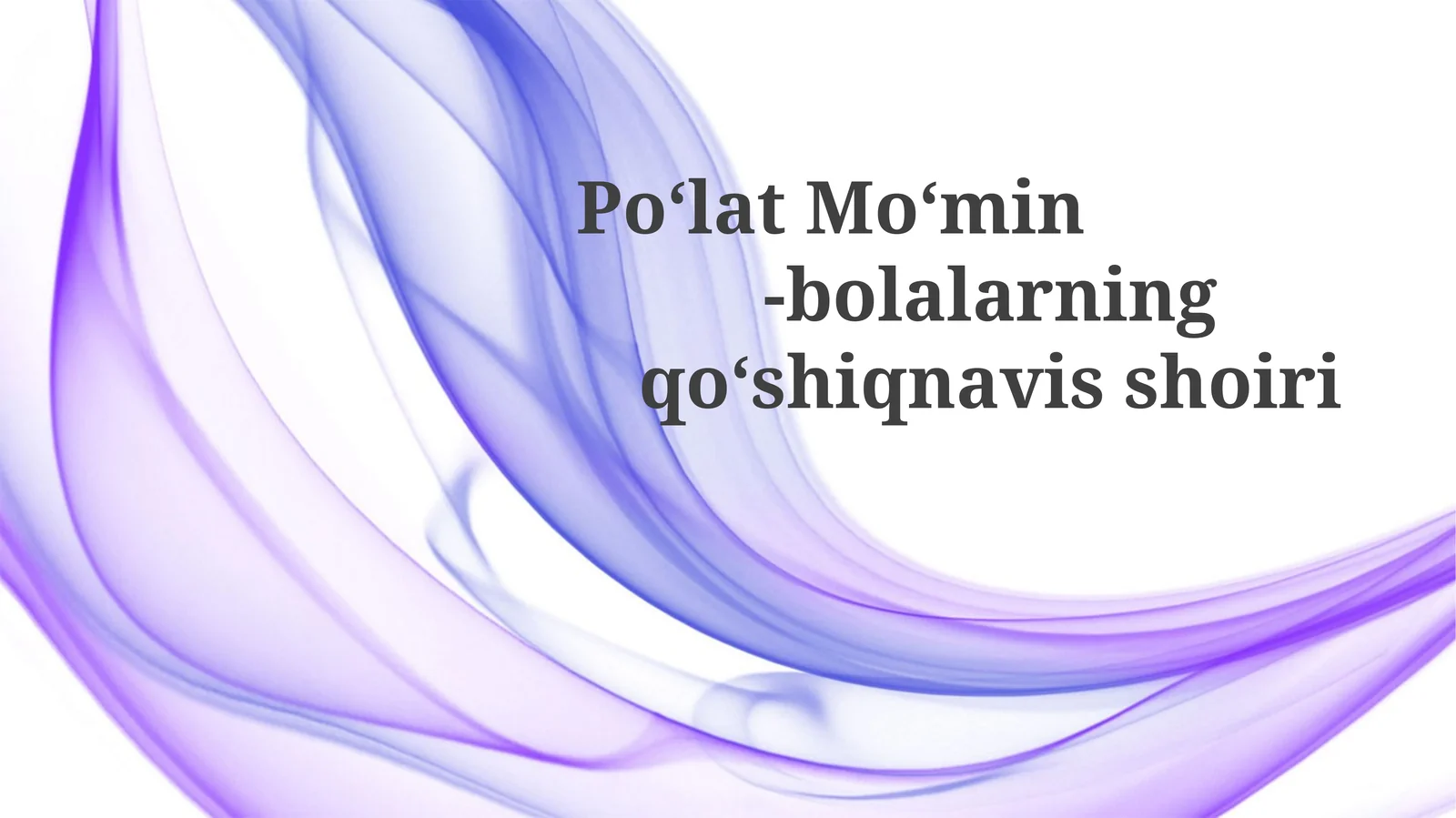 Po‘lat Mo‘min-bolalarning qo‘shiq navis shoiri