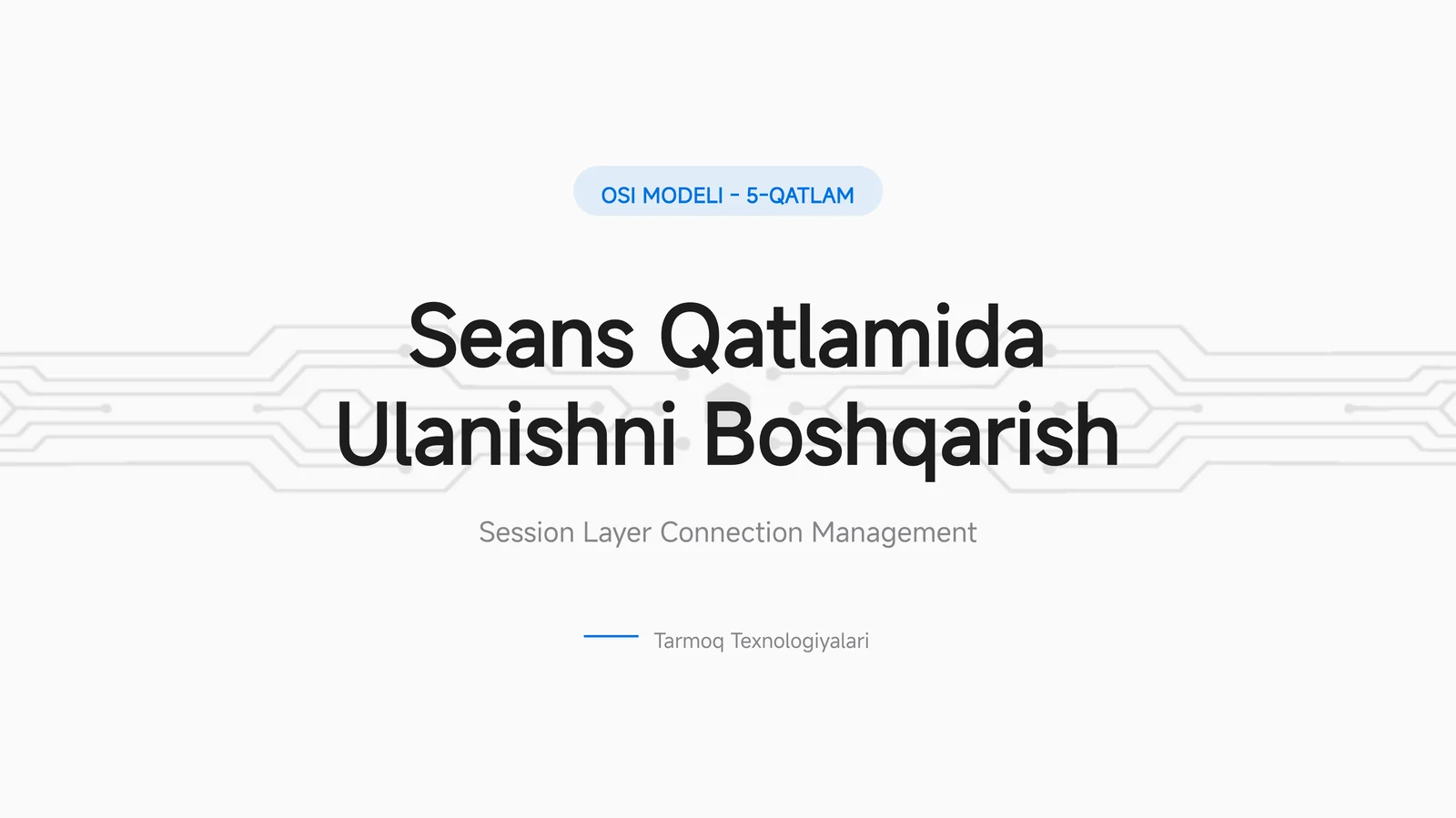 OSI MODELI - 5-QATLAM