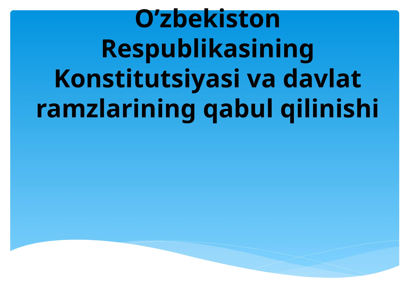 O’zbekiston Respublikasining Konstitutsiyasi