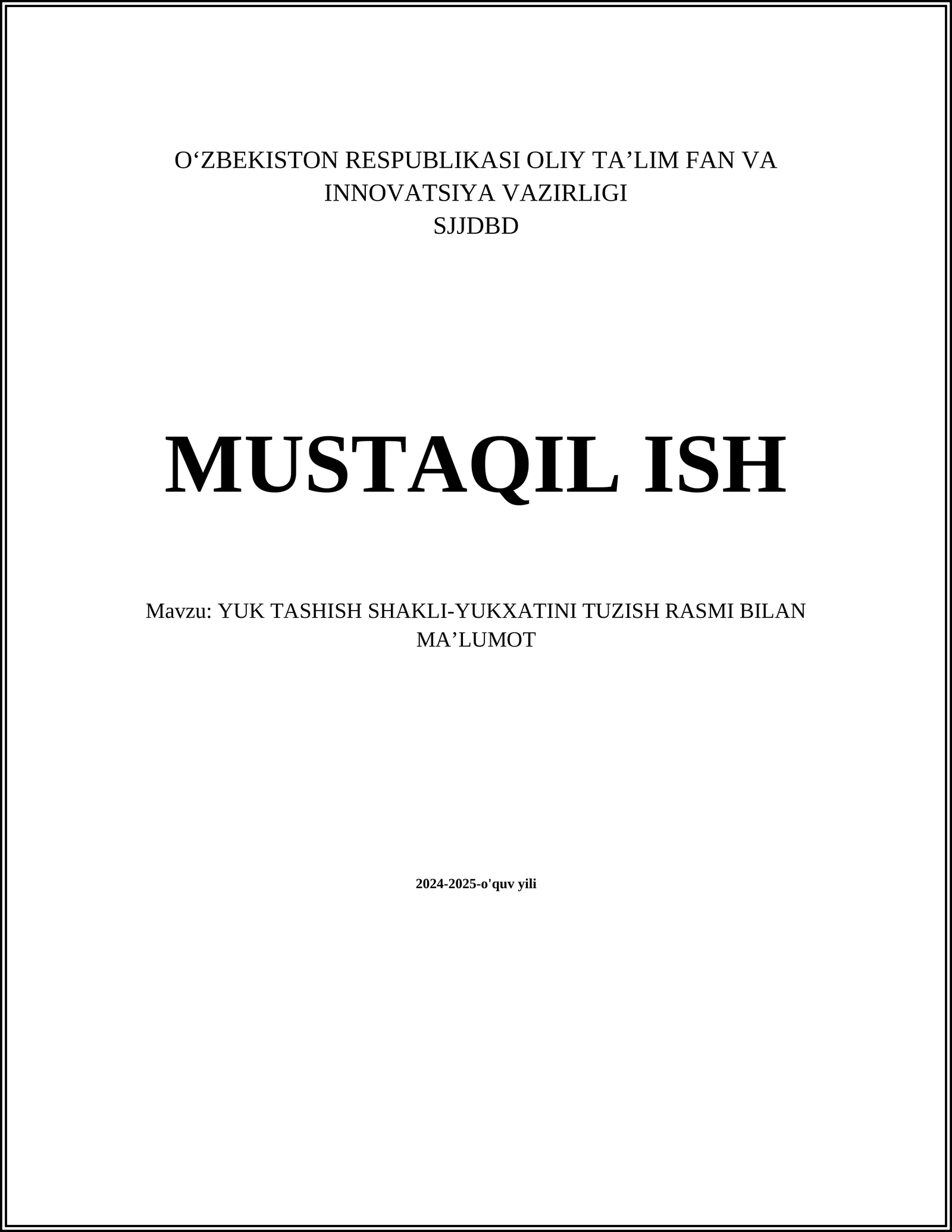 YUK TASHISH SHAKLI-YUKXATINI TUZISH RASMI BILAN MAʼLUMOT