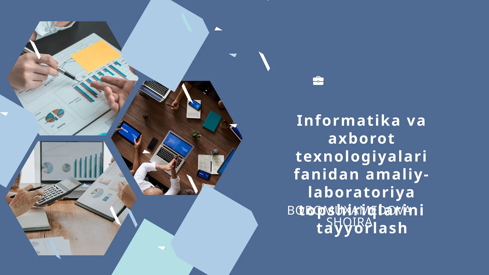 Informatikavaaxborottexnologiyalarifanidanamaliy-laboratoriyatopshiriqlarinitayyorlash