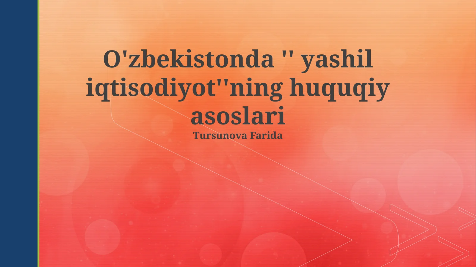 "Yashil iqtisodiyot"ning huquqiy asoslari