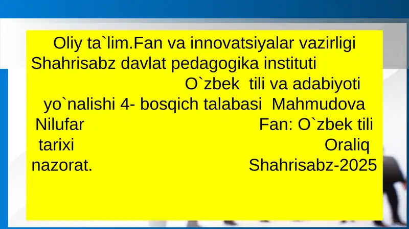 O`zbek tili tarixi Oraliq nazorat