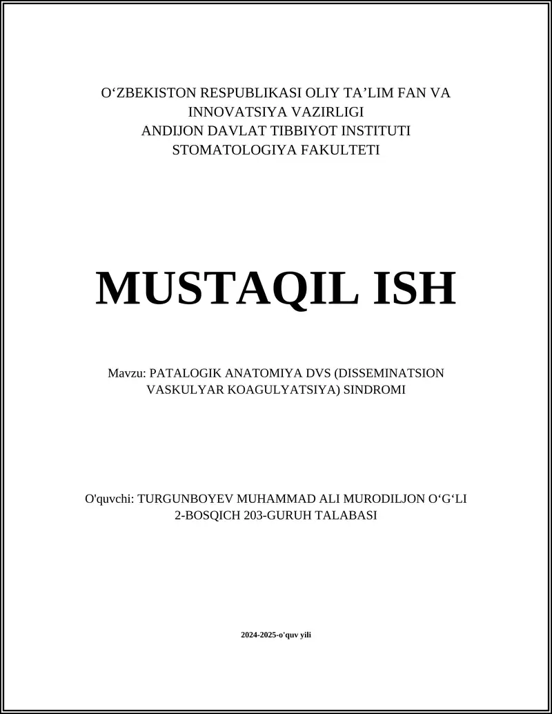 PATALOGIK ANATOMIYA DVS (DISSEMINATSION VASKULYAR KOAGULYATSIYA) SINDROMI