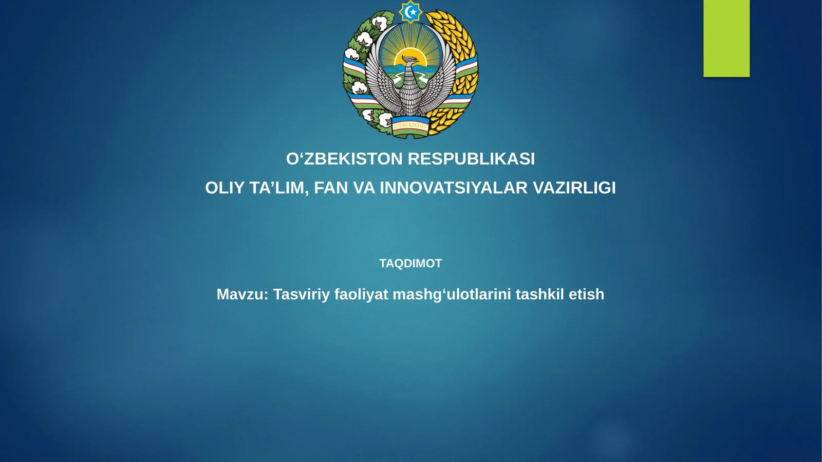 Tasviriy faoliyat mashg'ulotlari tashkil etish