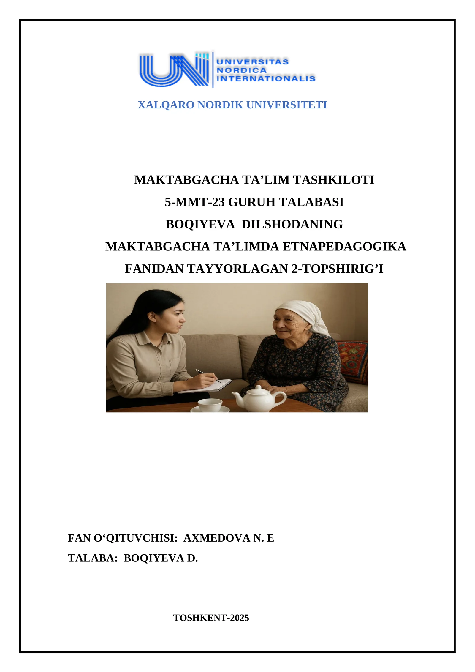 Boqiyeva Dilshodaning Maktabgacha Ta’limda Etnopedagogika Fanidan Tayyorlagan 2-Topshirig’i