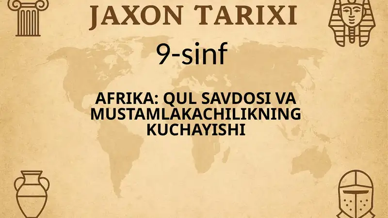Afrika: Qul savdosi va mustamlakachilikning kuchayishi