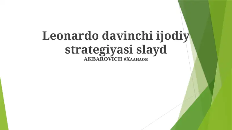 Leonardo davinchi ijodiy strategiyasi slayd