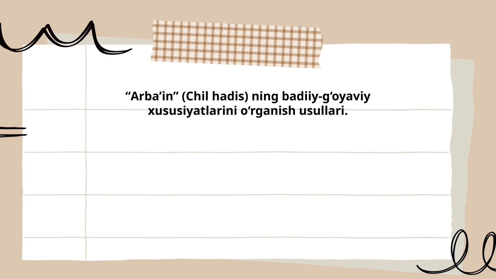 Arba’in (Chil hadis) ning badiiy-g‘oyaviy xususiyatlarini o‘rganish usullari