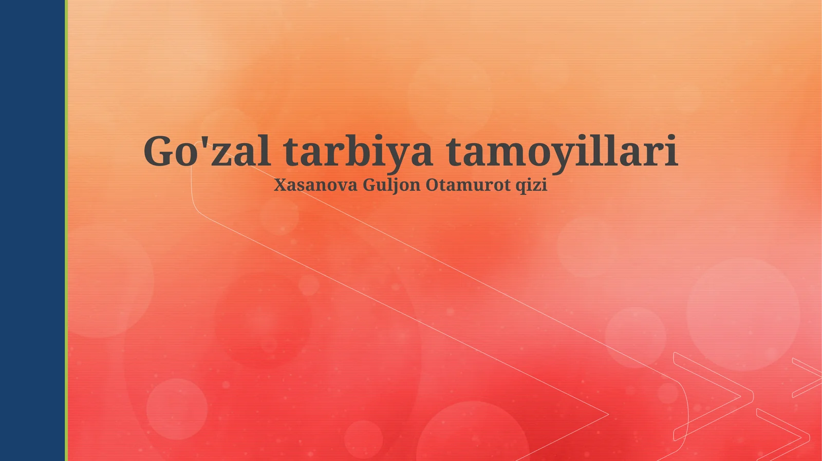 Go'zal tarbiya tamoyillari