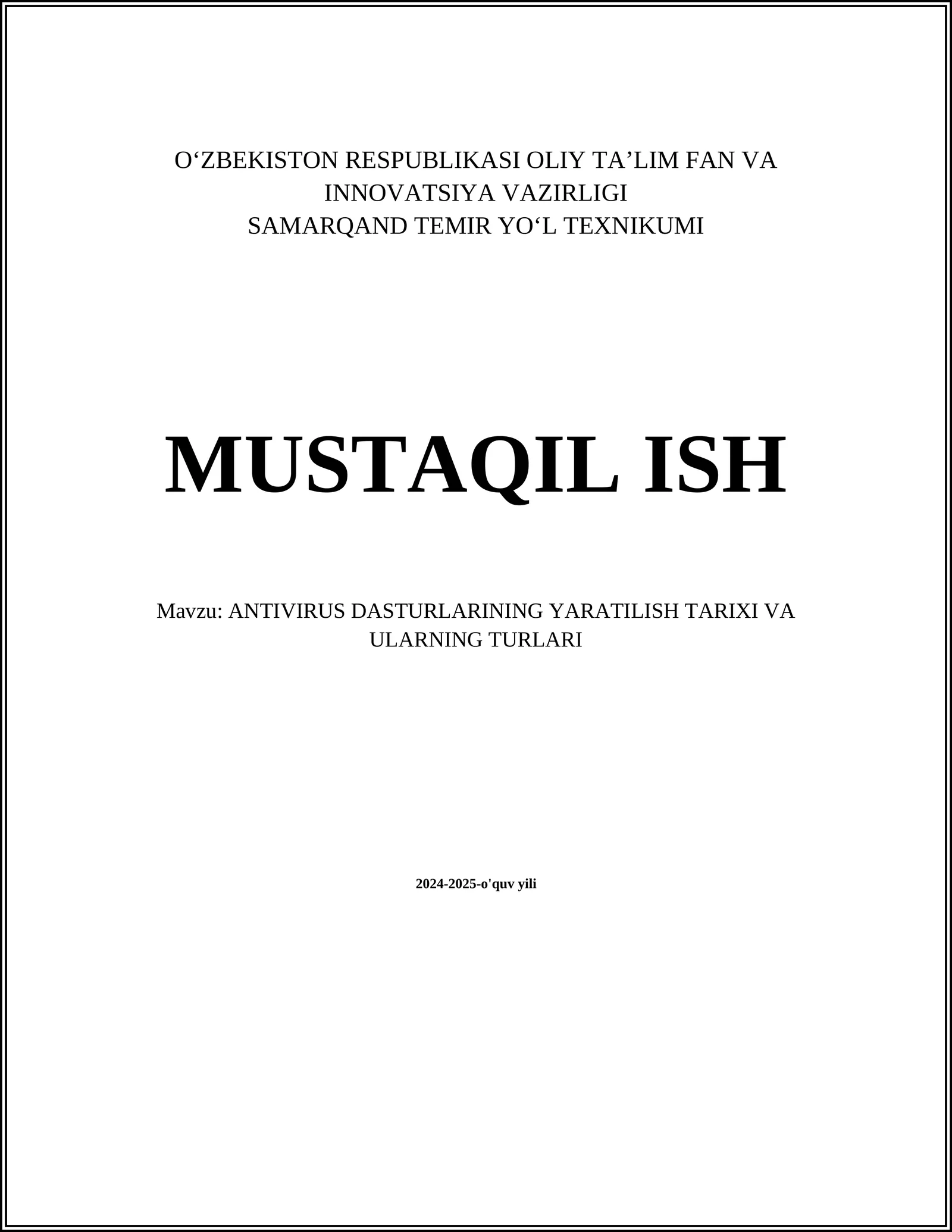 ANTIVIRUS DASTURLARINING YARATILISH TARIXI VA ULARNING TURLARI