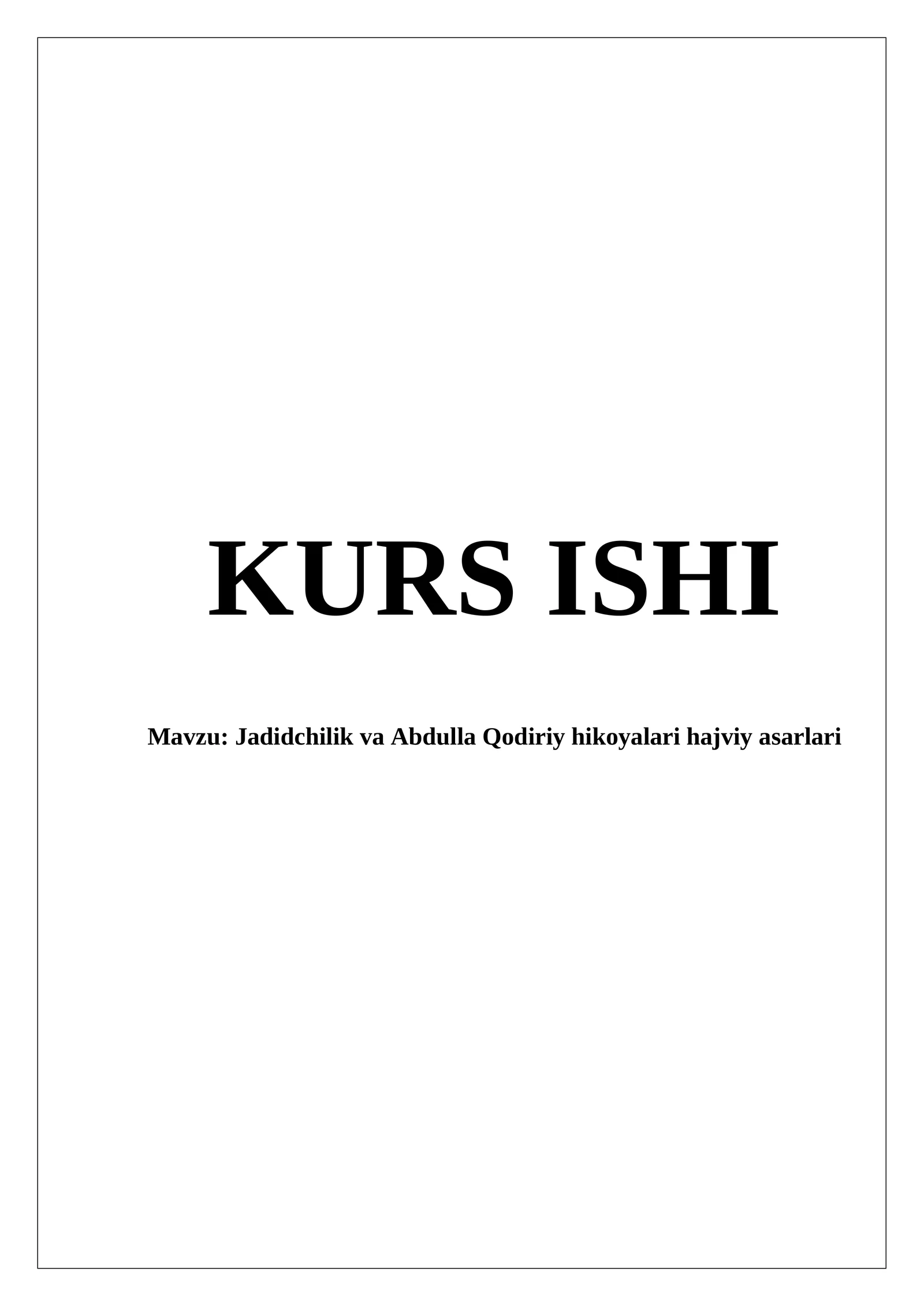 Jadidchilik va Abdulla Qodiriy hikoyalari hajviy asarlari