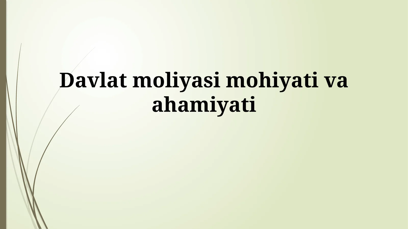 Davlat Moliyasi Mohiyat va Ahmiyati